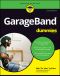 [Dummies 01] • GarageBand® For Dummies · 2nd Edition